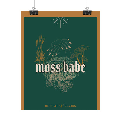 Moss babe Rolled Poster THE OFFBEAT RUNARS CO.