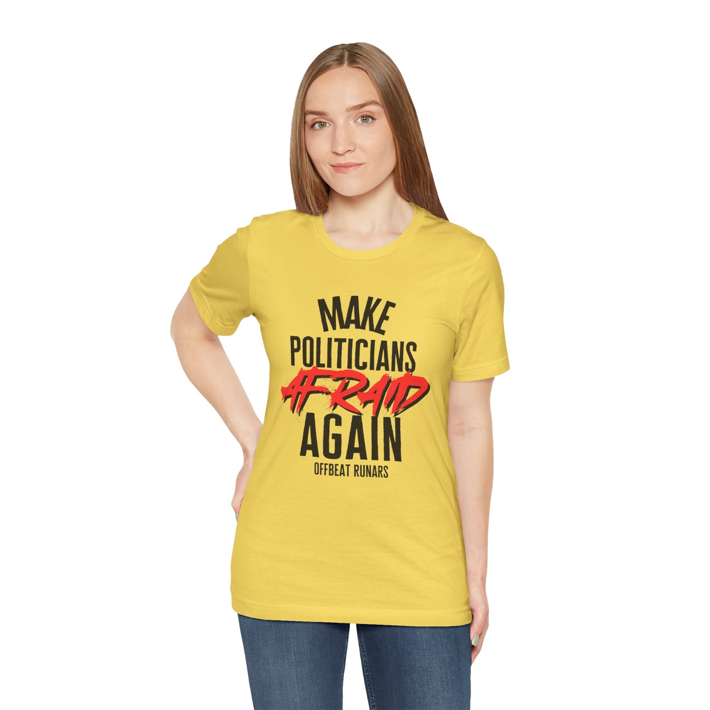 Make politicians afraid again ᚾ THE OFFBEAT RUNARS CO. Unisex Jersey Short Sleeve Tee