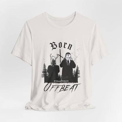 Born OFFBEAT ᚾ THE OFFBEAT RUNARS CO. Unisex Jersey Short Sleeve Tee