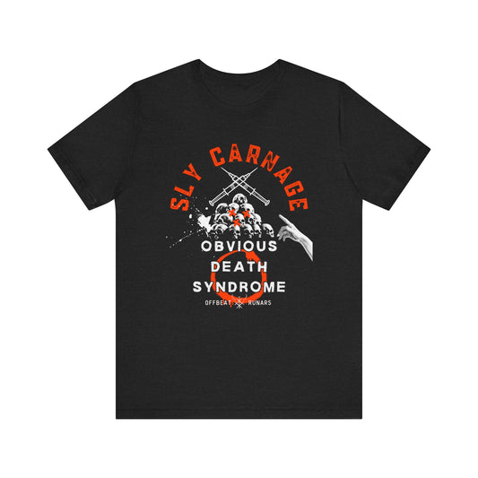 Sly Carnage Obvious Death Syndrome ᚾ THE OFFBEAT RUNARS CO. Unisex Jersey Short Sleeve Tee