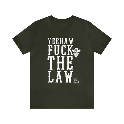 Yeehaw F*ck the law ᚾ THE OFFBEAT RUNARS CO. ᚾ Unisex Short Sleeve Tee