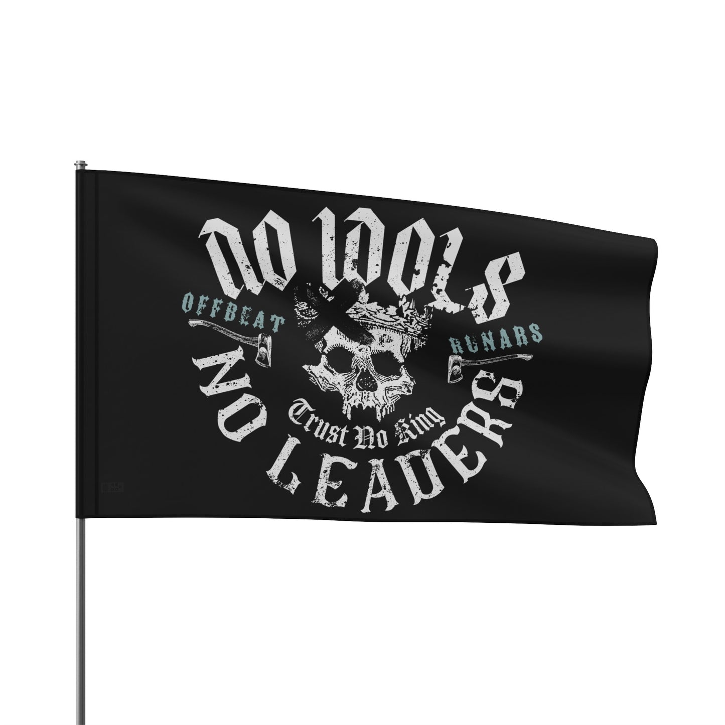 No idols No leaders Flag