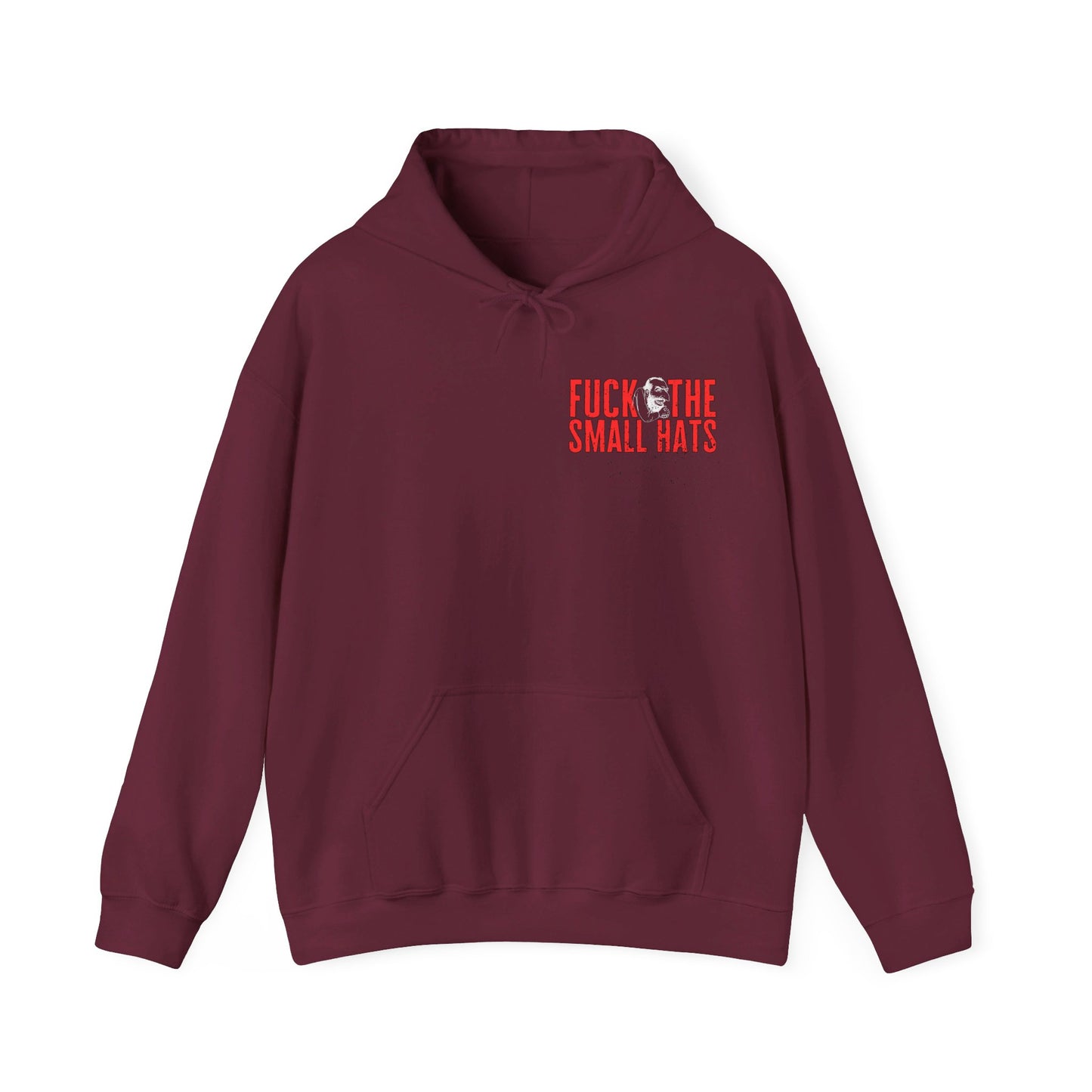 F*CK THE SMALL HATS Unisex Heavy Blend™ Hooded Sweatshirt