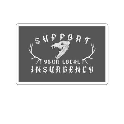 Support your local insurgency Kiss-Cut Stickers ᚾ THE OFFBEAT RUNARS CO.