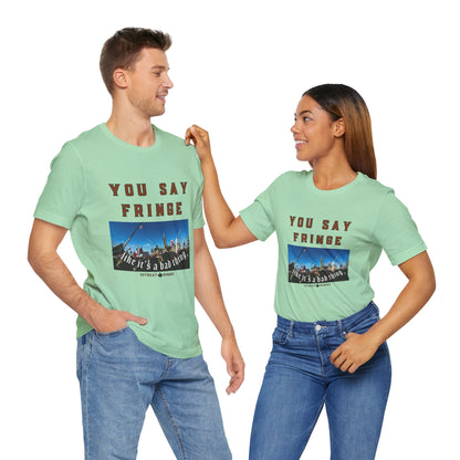 You say fringe ᚾ THE OFFBEAT RUNARS CO. Unisex Jersey Short Sleeve Tee