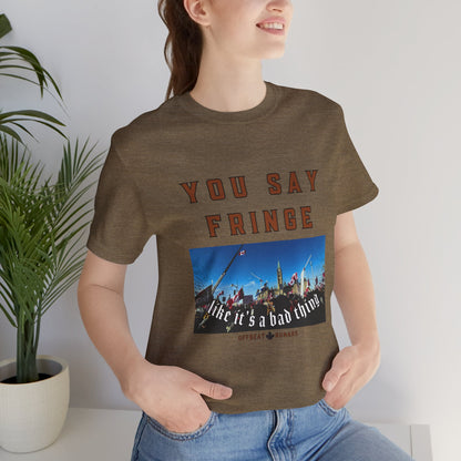 You say fringe ᚾ THE OFFBEAT RUNARS CO. Unisex Jersey Short Sleeve Tee