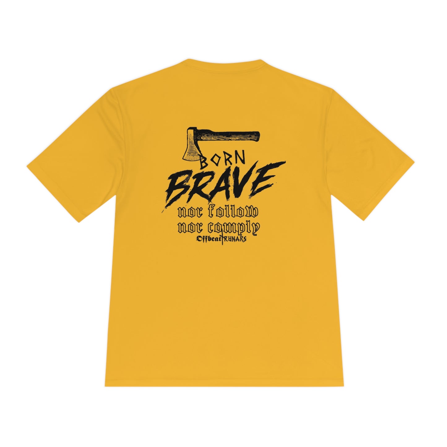 Born Brave Unisex Moisture Wicking Tee