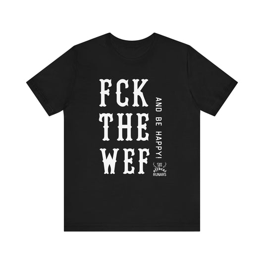 Fck The WEF ᚾ To The Brave Ones ᚾ THE OFFBEAT RUNARS CO. ᚾ Unisex Jersey Short Sleeve Tee