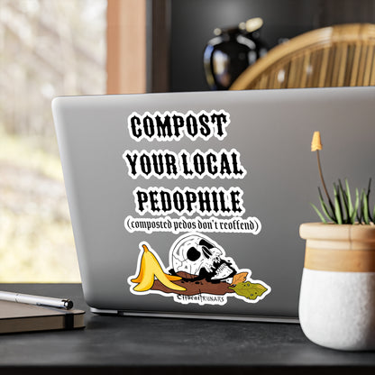 Compost your local pedo Kiss-Cut Vinyl Decals ᚾ THE OFFBEAT RUNARS CO.