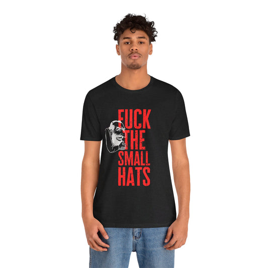 F*CK THE SMALL HATS v2 ᚾ THE OFFBEAT RUNARS CO. Unisex Jersey Short Sleeve Tee