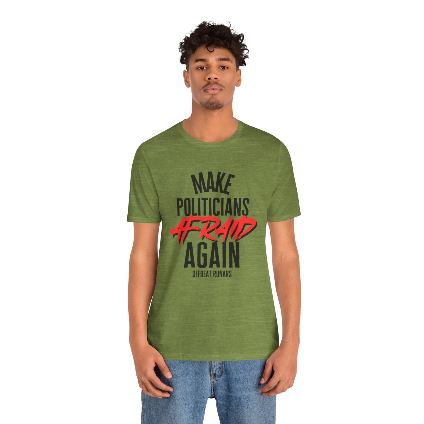 Make politicians afraid again ᚾ THE OFFBEAT RUNARS CO. Unisex Jersey Short Sleeve Tee