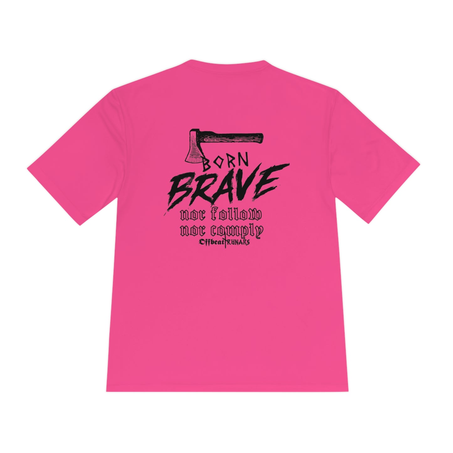 Born Brave Unisex Moisture Wicking Tee