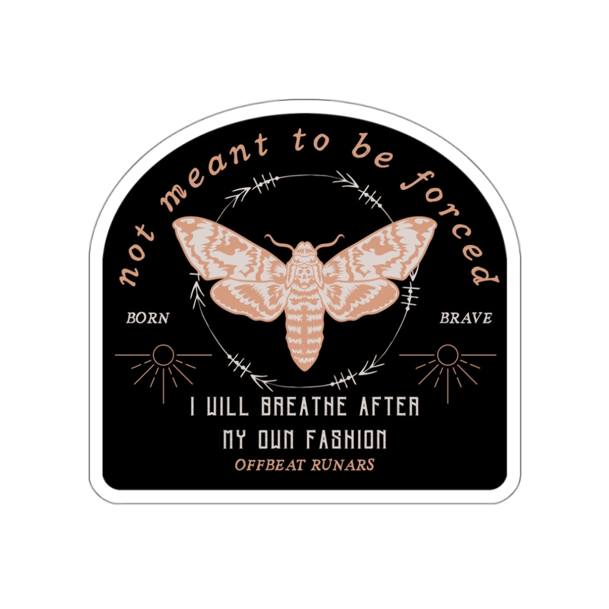 Not meant to be forced Die-Cut Stickers