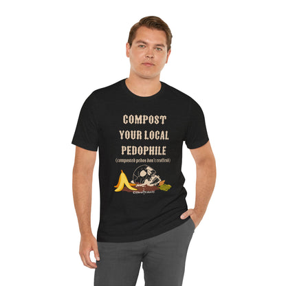 Compost your local pedo ᚾ THE OFFBEAT RUNARS CO. Unisex Jersey Short Sleeve Tee