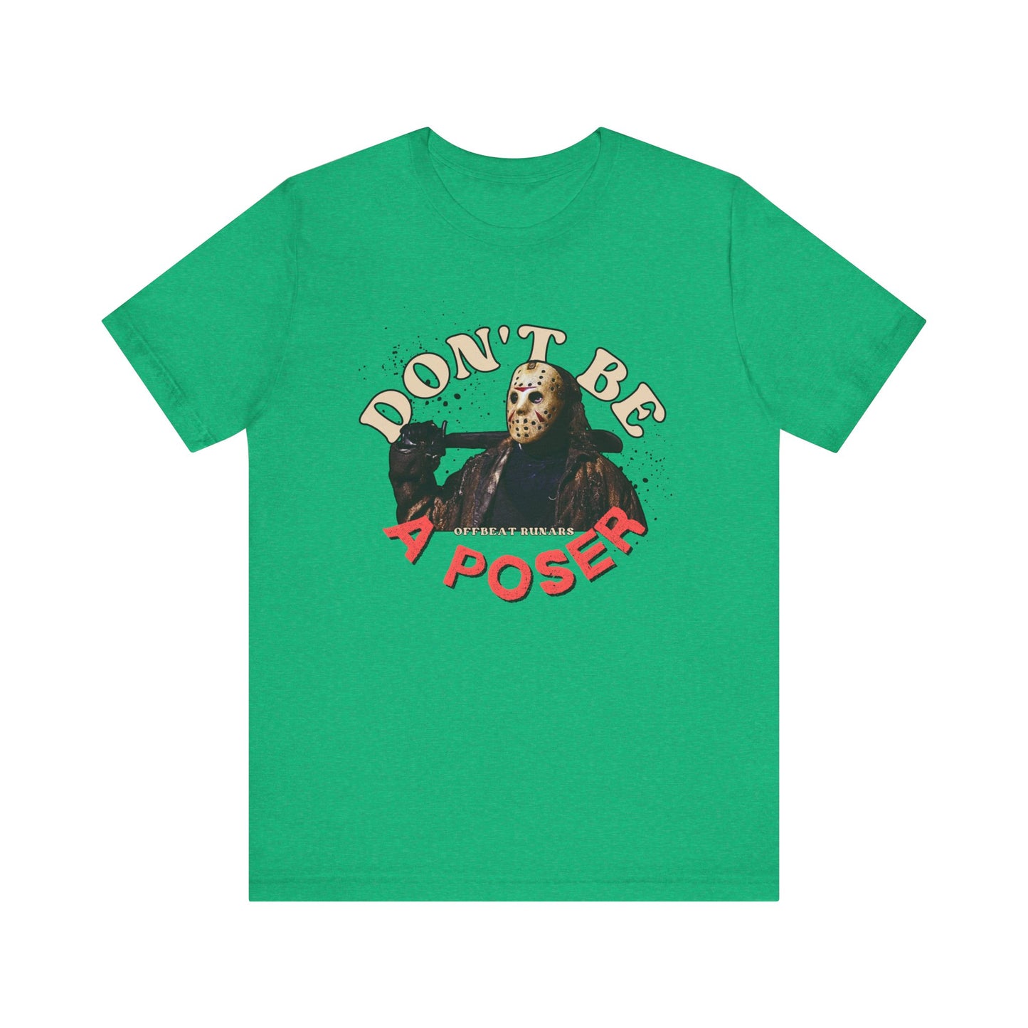 Don't be a poser ᚾ THE OFFBEAT RUNARS CO. Unisex Jersey Short Sleeve Tee