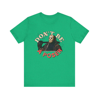 Don't be a poser ᚾ THE OFFBEAT RUNARS CO. Unisex Jersey Short Sleeve Tee