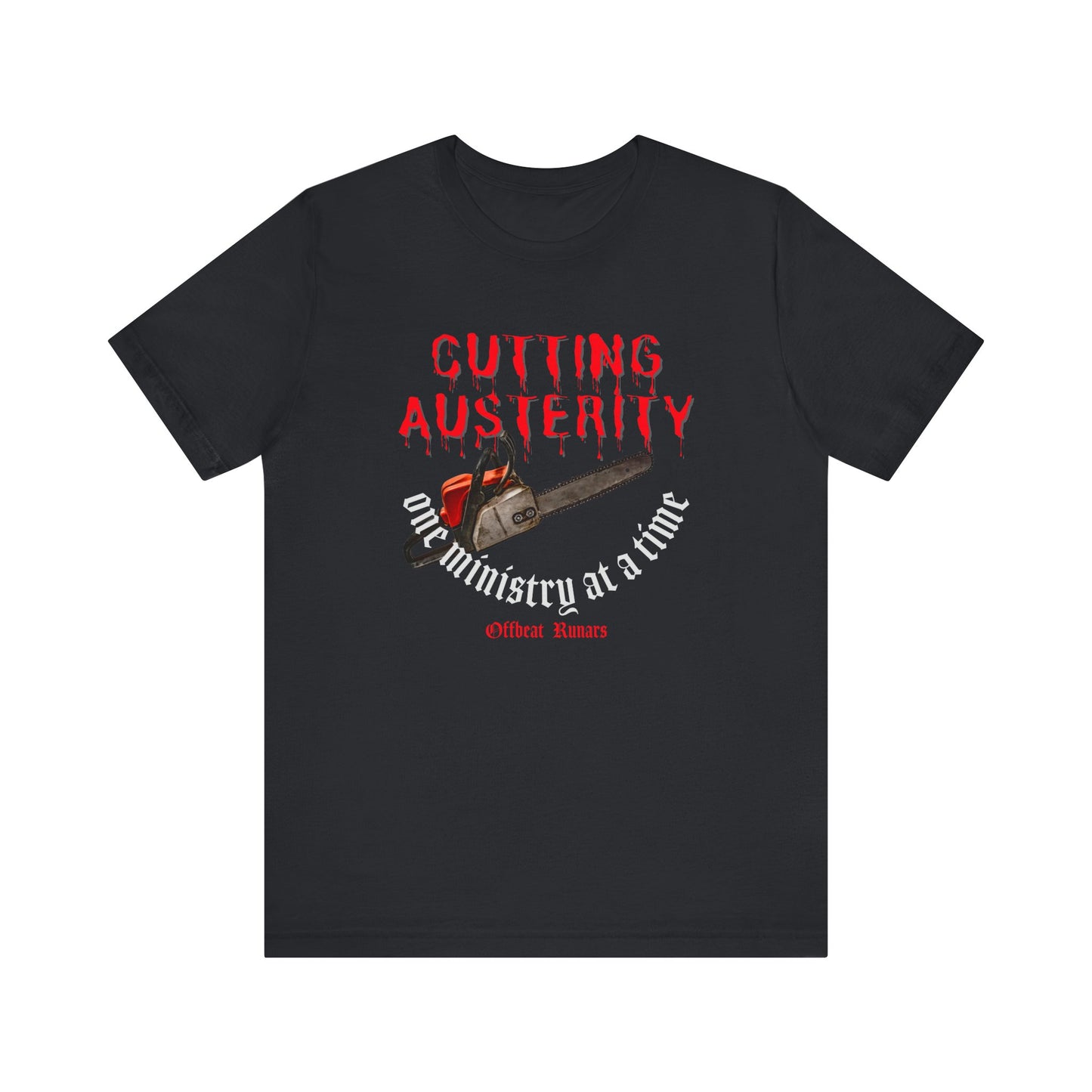 Chainsaw austerity ᚾ THE OFFBEAT RUNARS CO. Unisex Jersey Short Sleeve Tee