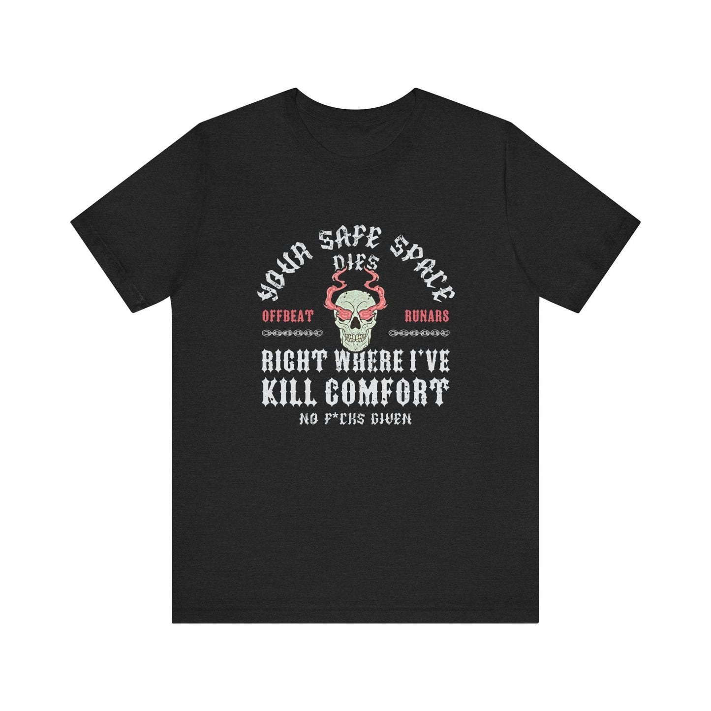 Your safe space dies ᚾ THE OFFBEAT RUNARS CO. Unisex Jersey Short Sleeve Tee