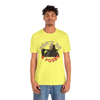 Don't be a poser ᚾ THE OFFBEAT RUNARS CO. Unisex Jersey Short Sleeve Tee