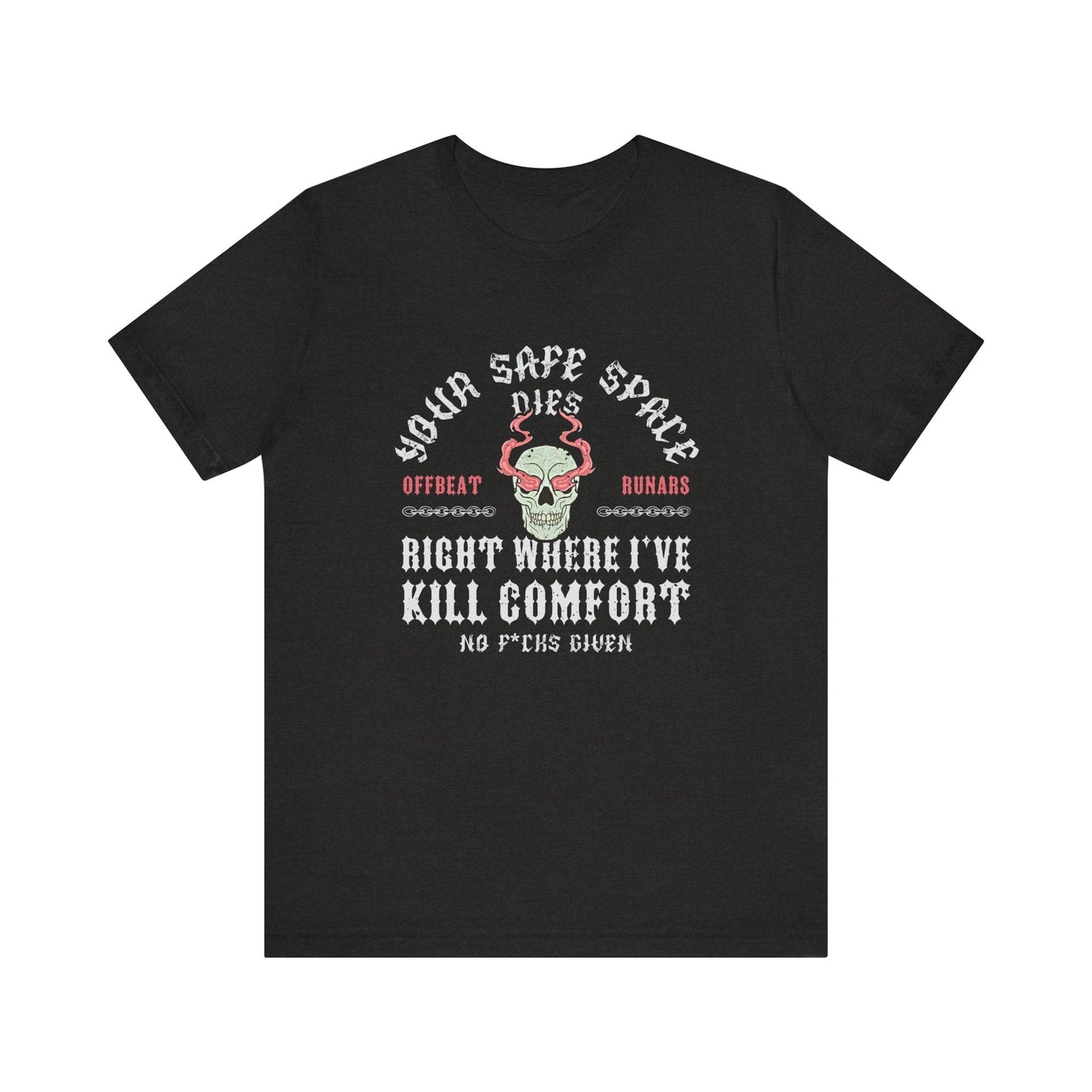 Your safe space dies ᚾ THE OFFBEAT RUNARS CO. Unisex Jersey Short Sleeve Tee