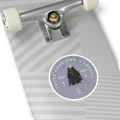 Trust your own madness Silver Purple ᚾ THE OFFBEAT RUNARS CO. Round Stickers, Indoor\Outdoor