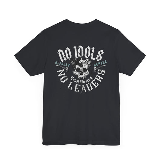 No idols no leaders ᚾ THE OFFBEAT RUNARS CO. Unisex Jersey Short Sleeve Tee