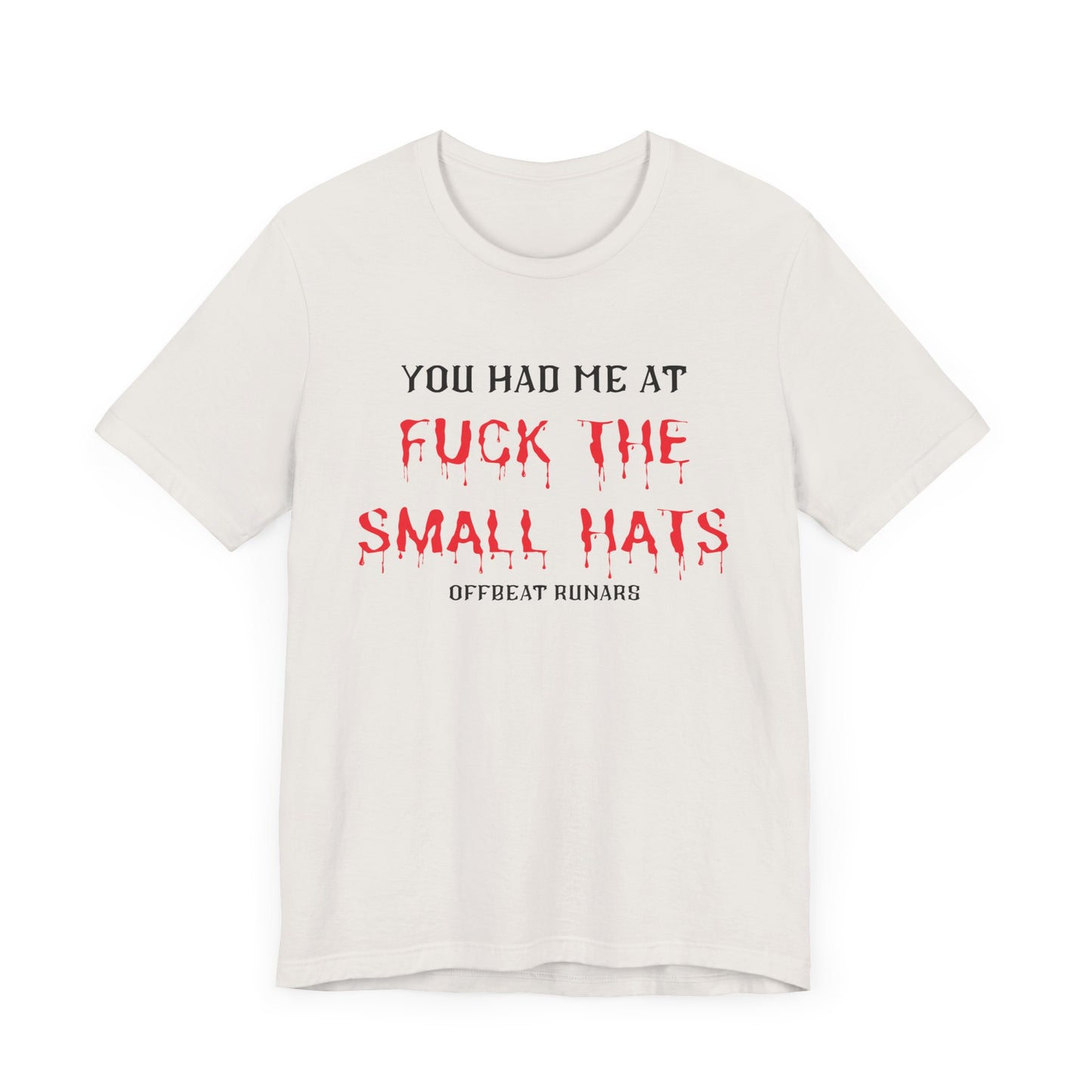 You had me at FTSH ᚾ THE OFFBEAT RUNARS CO. Unisex Jersey Short Sleeve Tee