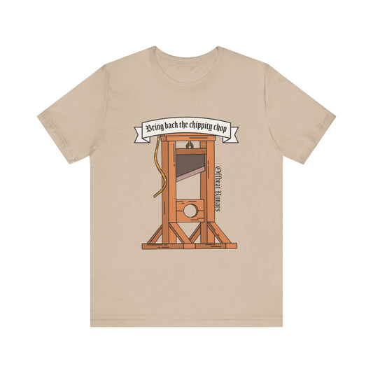 Bring back the chippity chop Guillotine ᚾ THE OFFBEAT RUNARS CO. Unisex Jersey Short Sleeve Tee