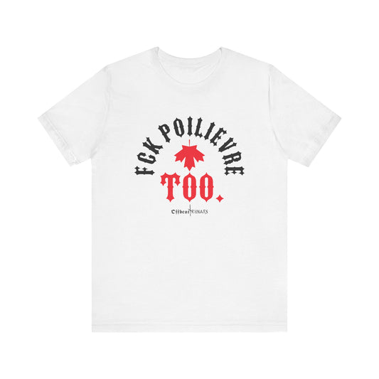 F*ck Poilievre too ᚾ THE OFFBEAT RUNARS Unisex Jersey Short Sleeve Tee