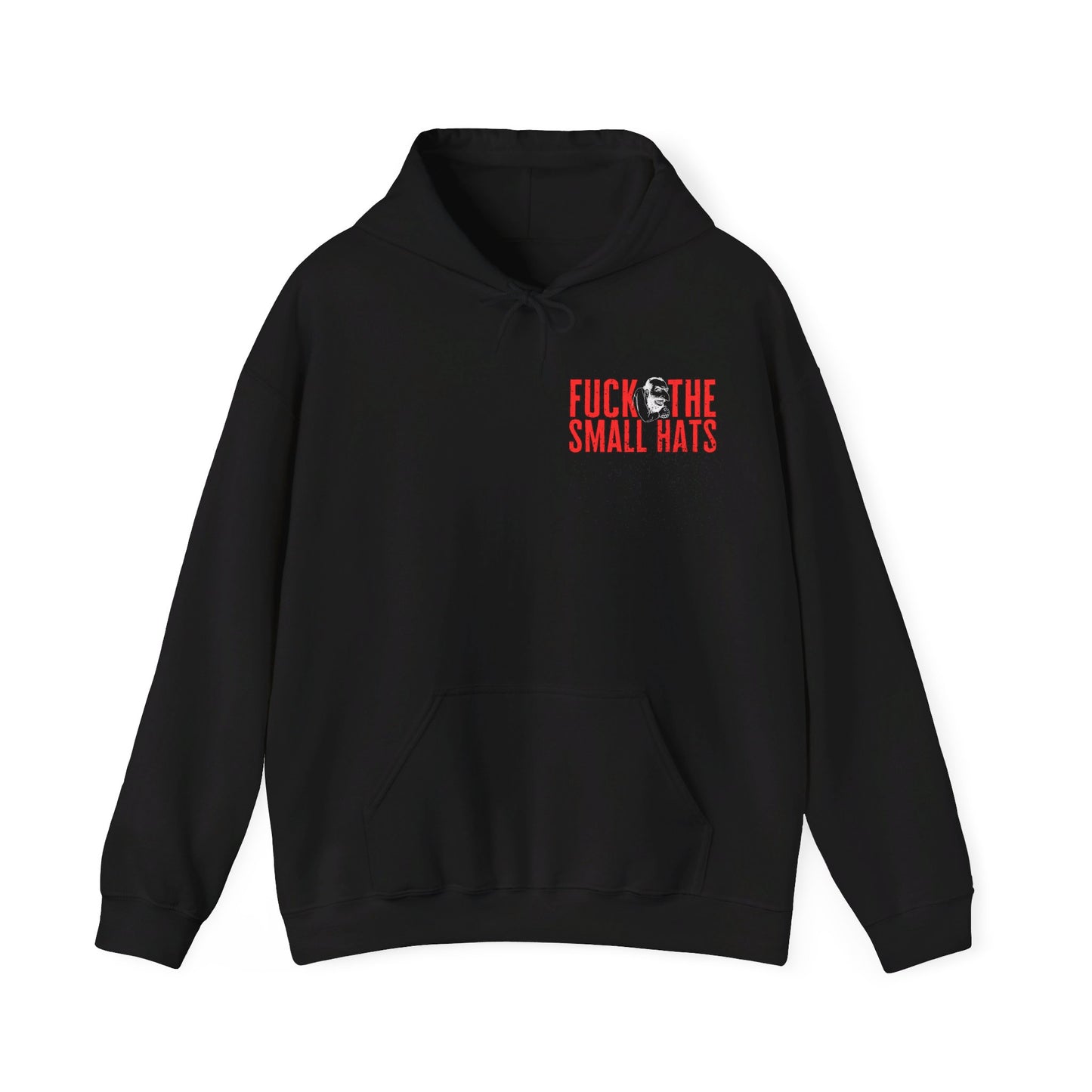 F*CK THE SMALL HATS Unisex Heavy Blend™ Hooded Sweatshirt