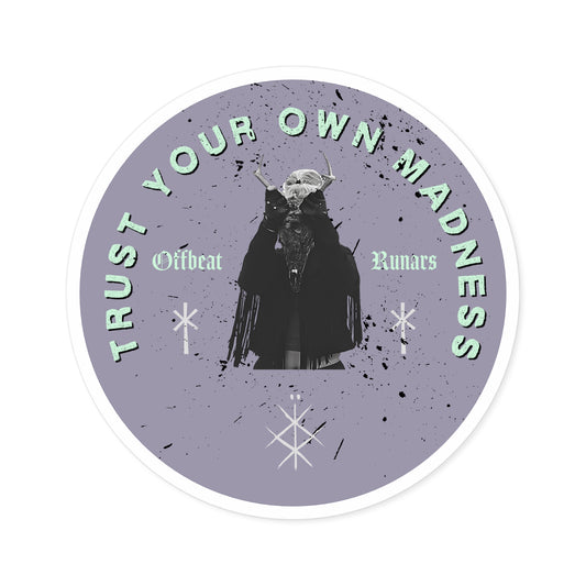 Trust your own madness Silver Purple ᚾ THE OFFBEAT RUNARS CO. Round Stickers, Indoor\Outdoor