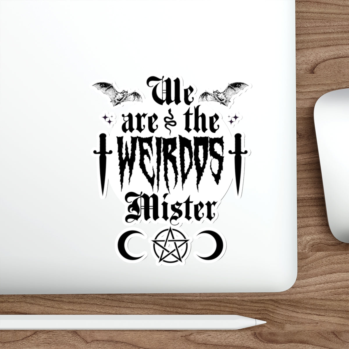 We are the Weirdos Mister Die-Cut Stickers