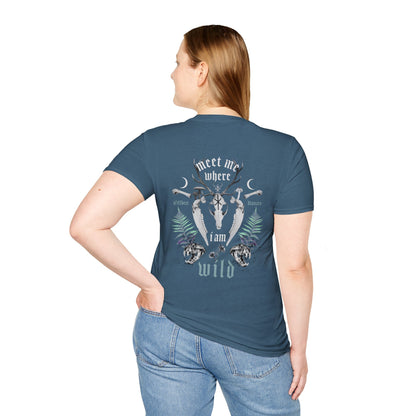 Meet me where I am wild Unisex Softstyle T-Shirt