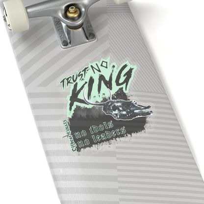 Trust No King Kiss-Cut Stickers ᚾ THE OFFBEAT RUNARS CO.