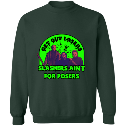 Slashers ain't for posers Crewneck Pullover Sweatshirt