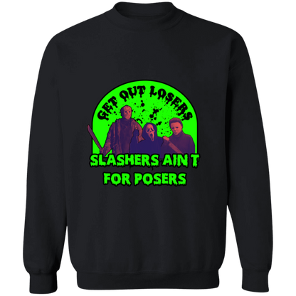 Slashers ain't for posers Crewneck Pullover Sweatshirt