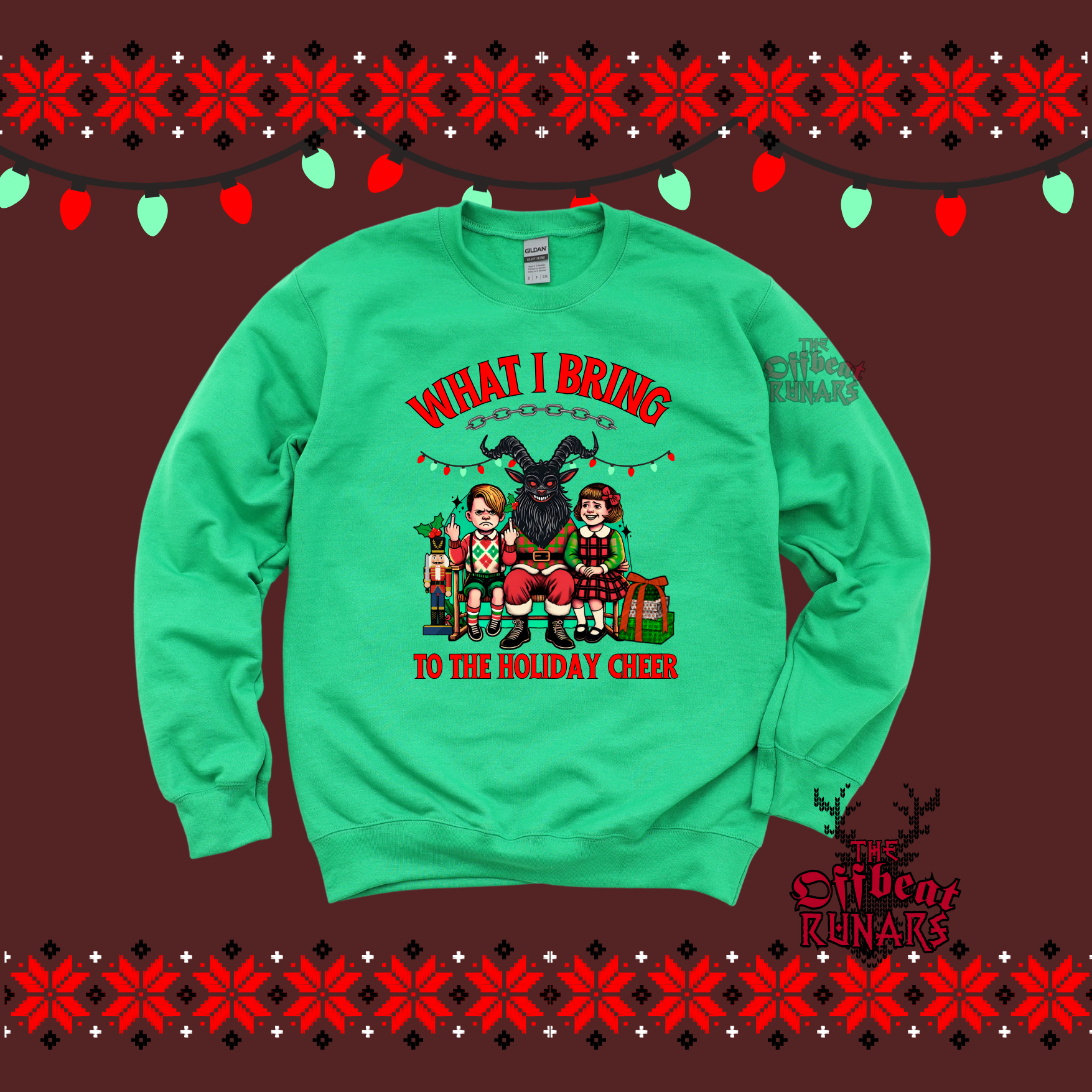 What I bring to the holiday cheer Krampus Sweatshirt