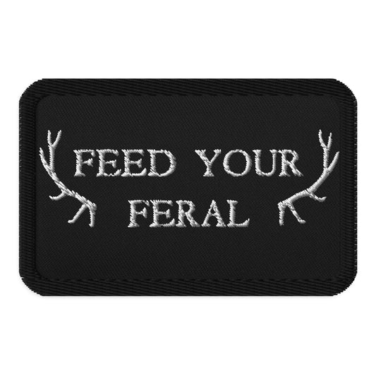 Feed Your Feral Embroidered patches