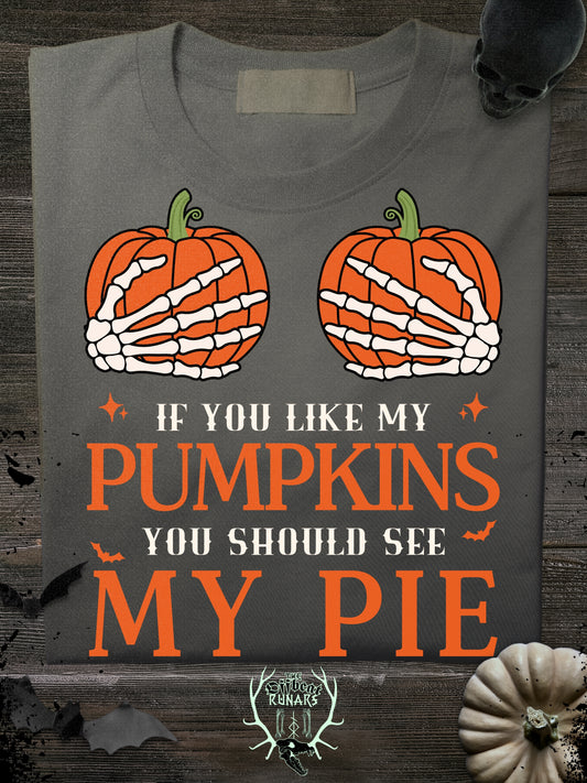 if you like my pumpkins you should see my pie tee the offbeat runars
