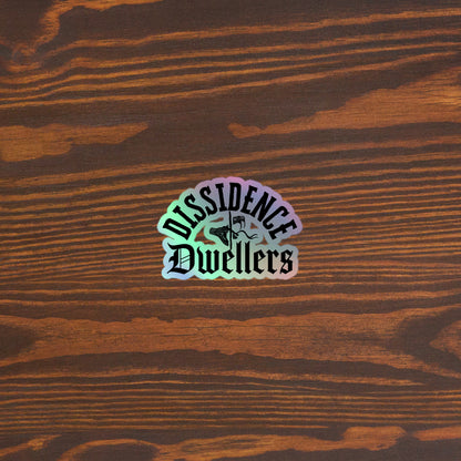 Dissidence Dwellers Holographic stickers