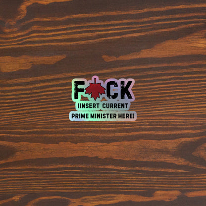 F*ck the current prime minister Holographic stickers