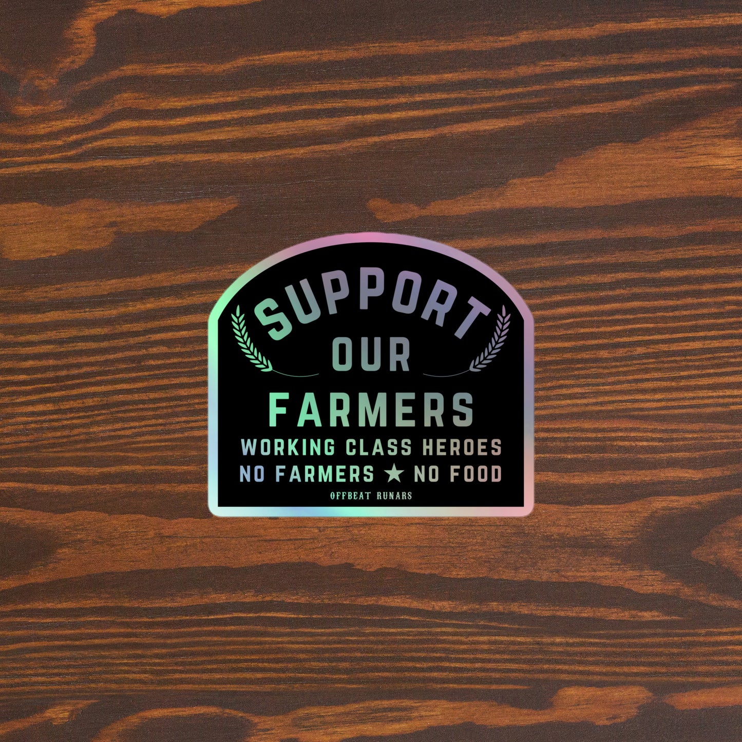 Support our farmers Holographic stickers