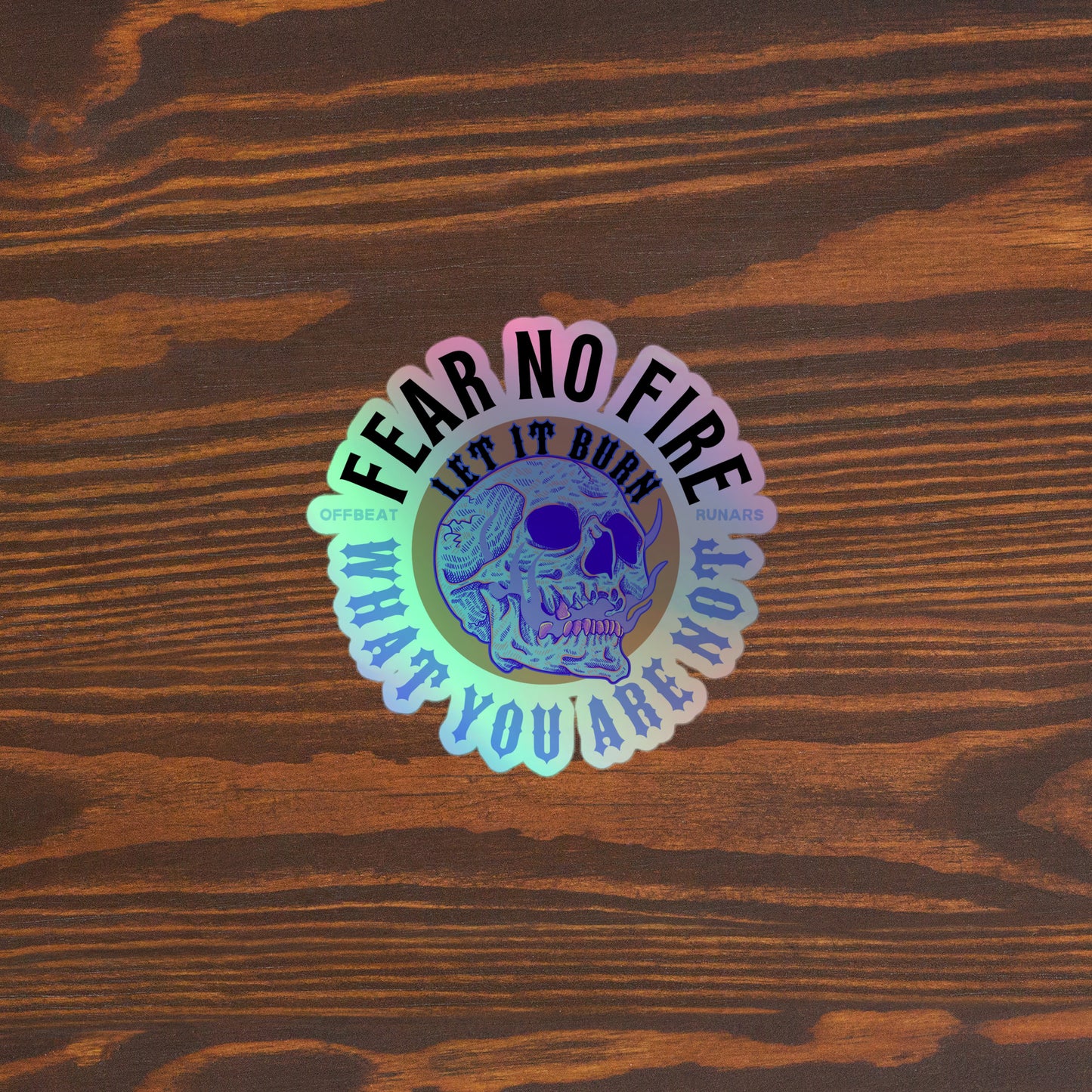 Fear no fire Holographic stickers