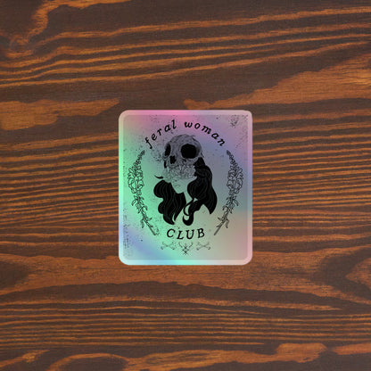 Feral girl club Holographic stickers