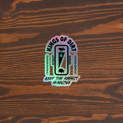 Kings of dirt Holographic stickers