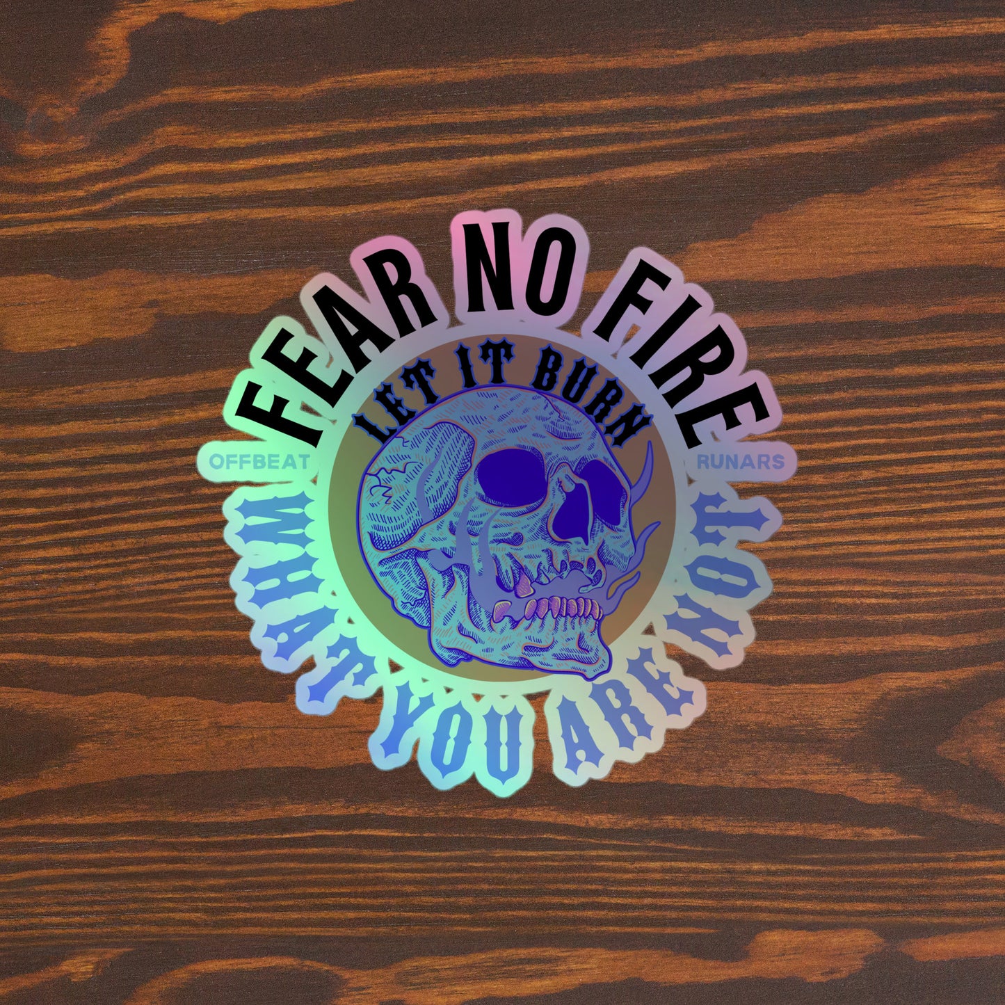 Fear no fire Holographic stickers