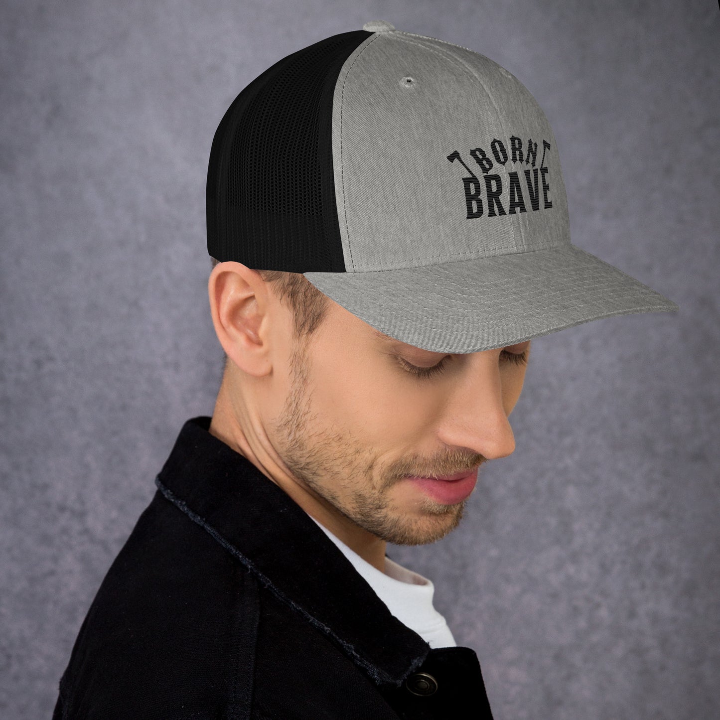 Born Brave Trucker Cap