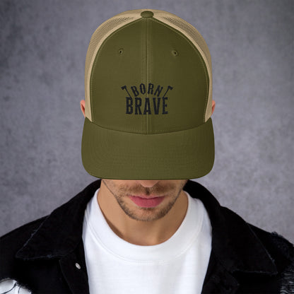 Born Brave Trucker Cap