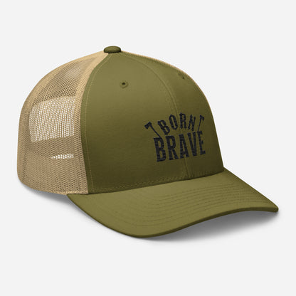 Born Brave Trucker Cap