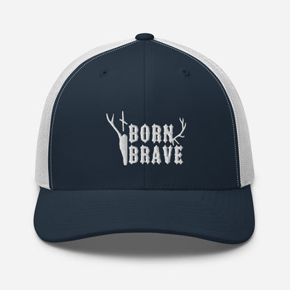 Born Brave Trucker Cap